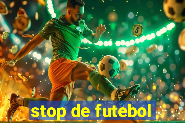 stop de futebol